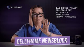 Cellframe NewsBlock. Episode 4