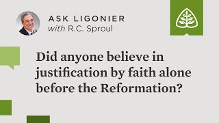 Did anyone believe in justification by faith alone before the Reformation?