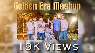 The Golden Era Mashup'19( කැමතිම සිංදු 22ක් විනාඩි 4න් ) - The Untitled