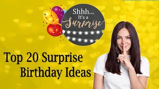 Best Ideas For Surprise ur Loved Ones|Top 20 Surprise Birthday ideas|Surprise Birthday Gift surprise