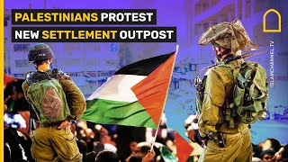 Palestinians protest new settlement outpost