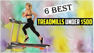 ✅ Top 6 Best Treadmills Under $500 For Running & Workouts in 2023 | Best Treadmills Under $500 2023