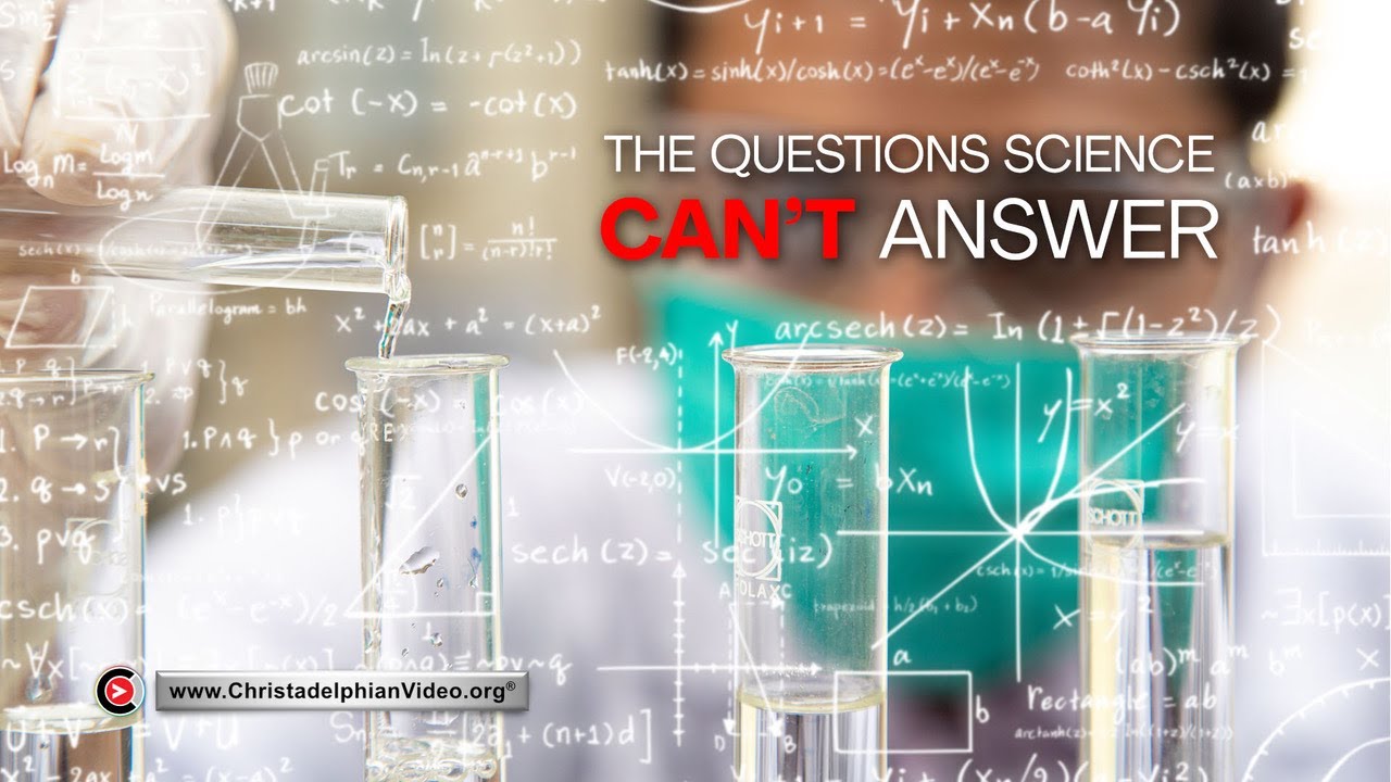 The Questions Science Can T Answer Youtube