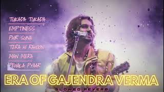 GAJENDRA VERMA HITS 🥀[Slowed reverb] SAD ▶️ PLAYLIST 2010 BEST HEART TOUCHING SONGS ❤️‍🩹#sadsong