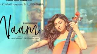 NAAM ( Lyrics Music ) – Tulsi Kumar | Millind Gaba