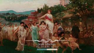 Jean Sibelius - Pan and Echo, Op. 53a