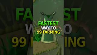 Fastest 99 Farming Osrs
