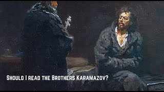 Why you should read The Brothers Karamazov?