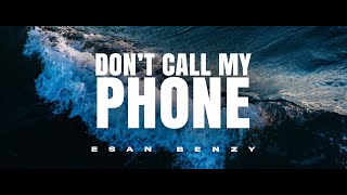 Don't Call My Phone - by Esan Benzy (Visualizer)