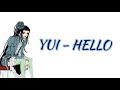 Yui - Hello [Lyrics + Terjemahan Indonesia]