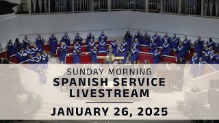 Coral Ridge Traditional Spanish Livestream, 11am, 1-26-25