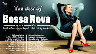 Best of bossa nova songs 70s 80s 90s playlist ~ Bossa nova covers 2023 ~ Cool Music 🎨 Playlist 2024