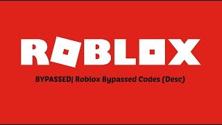 Bypassed Codes Rare In Desc - roblox bypassed rap codes