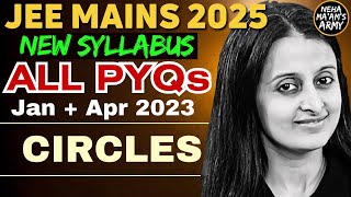 JEE 2025 CIRCLES | ALL PYQ's for JEE MAINS JAN-APR 2023 EASIEST SOLUTIONS | NEHA AGRAWAL MAM |