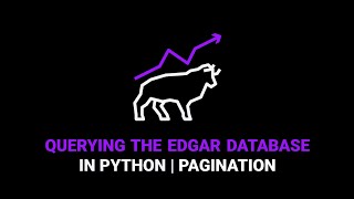 How to use the EDGAR Database in Python | Pagination