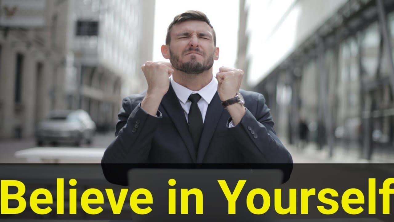 BELIEVE IN YOURSELF | Best Motivational Video - YouTube