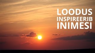 Loodus inspireerib inimesi