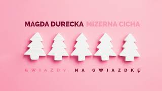 Magda Durecka - Mizerna, cicha