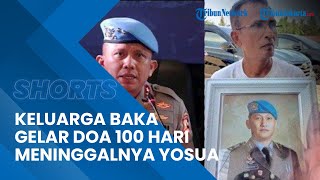 Sebelum Ferdy Sambo Cs Disidang, Keluarga Bakal Gelar Doa 100 Hari Meninggalnya Brigadir J