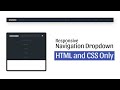 Responsive Navigation Dropdown using HTML and CSS only #1 || HTML CSS || Coding Tutorial
