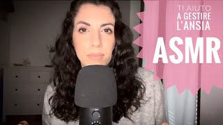 TI AIUTO A GESTIRE LA TUA ANSIA🧘🏻ASMR✨