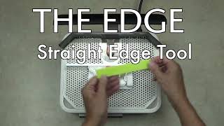 The SET- Straight Edge Tool by Techniglass