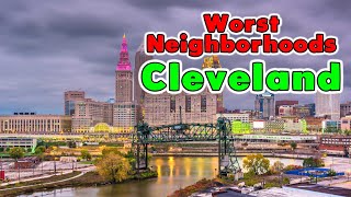 10 Worst Neighborhoods in Cleveland, Ohio.
