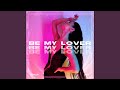 Be My Lover (feat. Una)