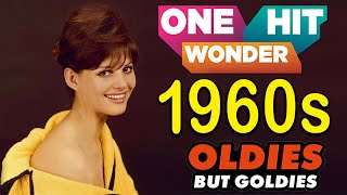 Greatest Hits 1960s One Hits Wonder Of All Time - The Best Oldies Of 60s Songs Collection
