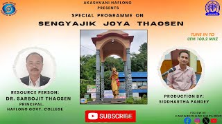 SENGYAJIK JOYA THAOSEN II DR. SARBOJIT THAOSEN AKASHVANI HAFLONG II