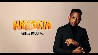 Mathias Walichupa - Nangoja (Official Lyric Video)