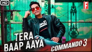 Tera Baap Aaya Commando 3 | Vidyut Jamwal,Adah Sharma,Angira Dhar,Gulshan D | Farhad B,Vikram M
