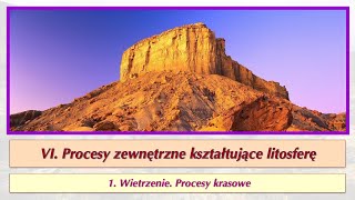 pp1 6 01a   Wietrzenie  Procesy krasowe