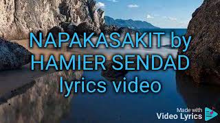 NAPAKASAKIT 😭😭😭 by: Hamier Sendad/ WanDey Music lover