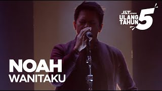 NOAH - Wanitaku | SEMARAK ULANG TAHUN J&T EXPRESS KE-5