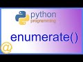 Python - enumerate() Function and Unpacking an Iterable List- Programming Code Examples - APPFICIAL