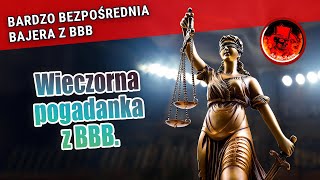 Wieczorna pogadanka z BBB