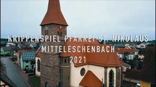 Krippenspiel der Pfarrei St. Nikolaus Mitteleschenbach 2021