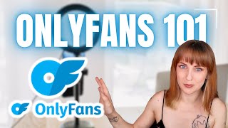 OnlyFans 101: Everything You Need to Know for Content Creation Success