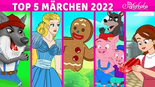 TOP 5 MÄRCHEN 2022 | Märchen für Kinder | Gute Nacht Geschichte