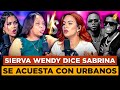 LA SIERVA WENDY LLAMA CUER** A SABRINA Y QUE SE ACUESTA CON URBANOS BAILANDO EN VÍDEOS MUSICALES