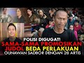 POLISI DIGUGAT! SAMA-SAMA PROMOSIKAN JUDOL BEDA PERLAKUAN GUNAWAN SADBOR DENGAN 28 ARTIS