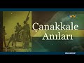 Çanakkale nin madenci askerleri... ntv yeraltı savaşları nın izini sürdü