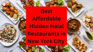 Best Affordable Hidden Halal Restaurants in New York City USA