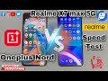 Realme X7 Max VS Oneplus Nord : Speed Test Comparison! Dimensity 1200 VS Snapdragon 765G