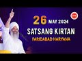 Live Faridabad Haryana | Satsang Kirtan | 26-May-2024 || Sant Trilochan Darshan Das Ji