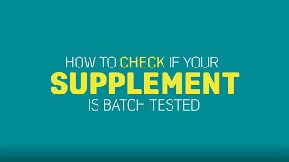 How To Check if your Supplement is Batch Tested