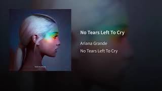 Ariana Grande - No Tears Left To Cry Audio