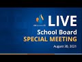 School Board Special Meeting: August 30, 2021