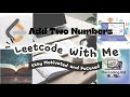 Add Two Numbers - Leetcode 2 - Linked List - Python